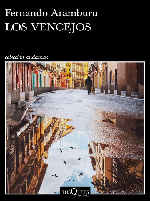 Title details for Los vencejos by Fernando Aramburu - Available